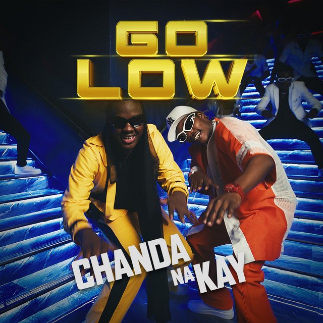 Chanda na Kay - Go Low Mp3 Download