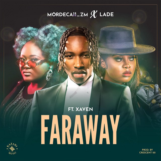 Mordecaii Ft Lade & Xaven - Far Away Mp3 Download