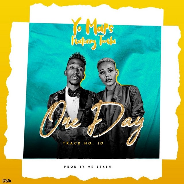 Yo Maps Ft Towela - One Day Mp3 Download